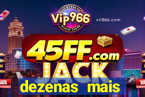 dezenas mais atrasadas na loteria federal
